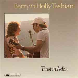 Barry And Holly Tashian - Trust In Me