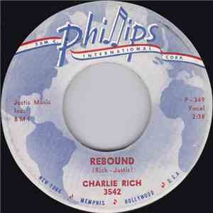 Charlie Rich - Rebound / Big Man
