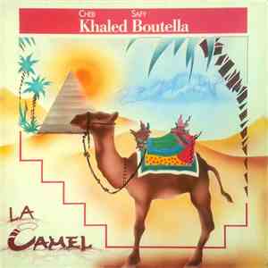 Cheb Khaled & Safy Boutella - La Camel