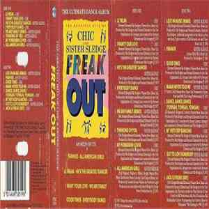 Chic And Sister Sledge - Freak Out - The Greatest Hits Of Chic And Sister S ...