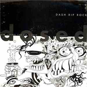 Dash Rip Rock - Dosed