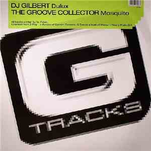 DJ Gilbert / The Groove Collector - Dulux / Mosquito
