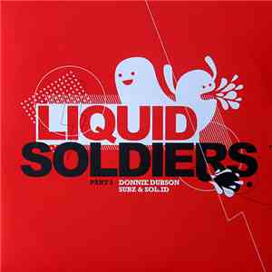 Donnie Dubson / Subz  & Sol ID - Liquid Soldiers Sampler | Part I