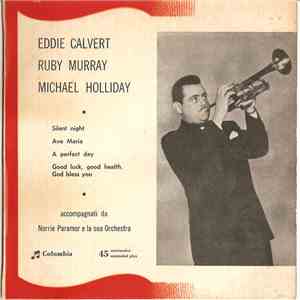 Eddie Calvert - Ruby Murray - Michael Holliday - Silent Night