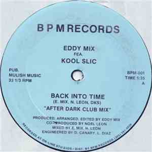 Eddy Mix Fea. Kool Slic - Back Into Time