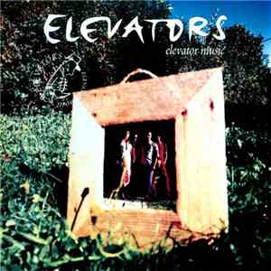 Elevators - Elevator Music