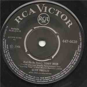 Elvis Presley With The Jordanaires - (Let Me Be Your) Teddy Bear / Loving Y ...