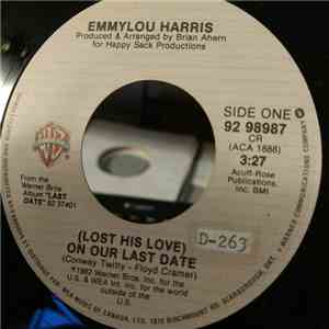 Emmylou Harris - (Lost His Love) On Our Last Date / Another Pot O' Tea