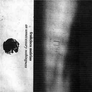 Francisco Meirino - An Unnecessary Nothingness