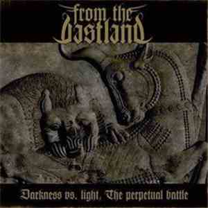 From the Vastland - Darkness VS. Light, The Perpetual Battle