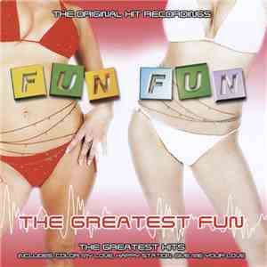 Fun Fun - The Greatest Fun