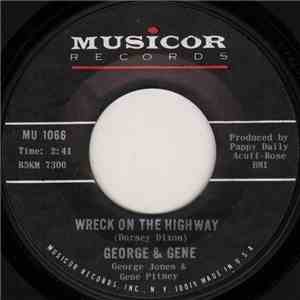 George & Gene - Wreck On The Highway