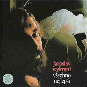 Jaroslav Wykrent - Všechno Nejlepší