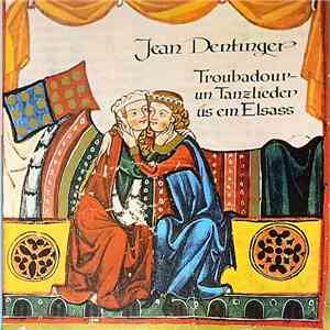 Jean Dentinger, Géranium, Les Fédinois, Henri Muller - Troubadour-Un Tanzli ...