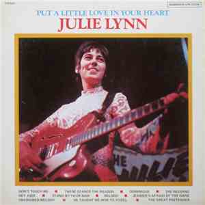 Julie Lynn - Put A Little Love In Your Heart