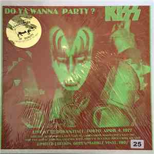 Kiss - Do Ya Wanna Party?