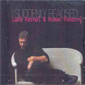 Laďa Kerndl & Roman Pokorný - I Suddenly Realized...