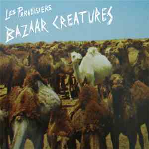 Les Paradisiers - Bazaar Creatures