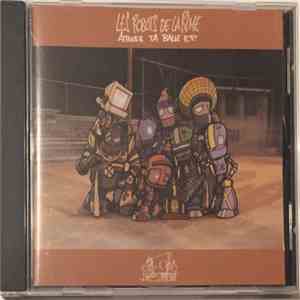 Les Robots De La Rime - Attends Ta Balle E.P.
