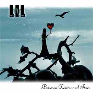 LIL  - Between Desires And Stars