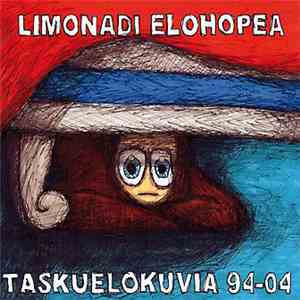 Limonadi Elohopea - Taskuelokuvia 94-04