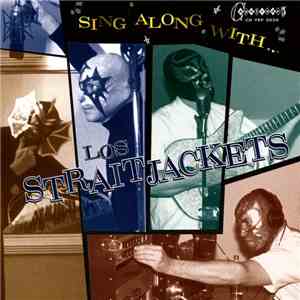 Los Straitjackets - Sing Along With Los Straitjackets