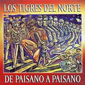 Los Tigres Del Norte - De Paisano A Paisano