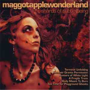 Maggotapplewonderland - Shards Of Subtle Being