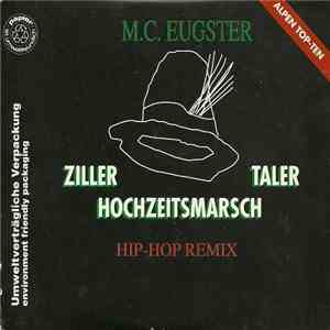 M.C. Eugster - Zillertaler Hochzeitsmarsch (Hip-Hop Remix)