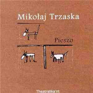 Mikołaj Trzaska - Pieszo