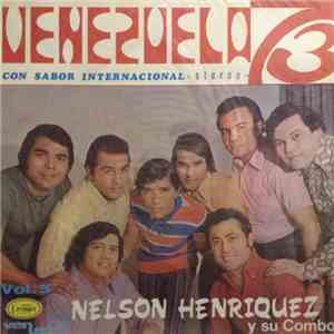 Nelson Henriquez Y Su Combo - Venezuela 73 Con Sabor Internacional Vol. 5