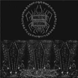 Nihilistic Delusion - Necrotica