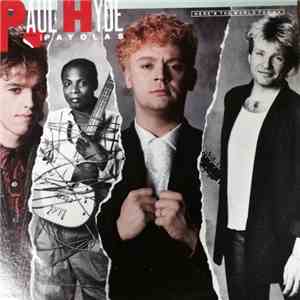 Paul Hyde And The Payolas - Here's The World For Ya