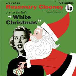 Rosemary Clooney - Irving Berlin's White Christmas (Expanded Edition)