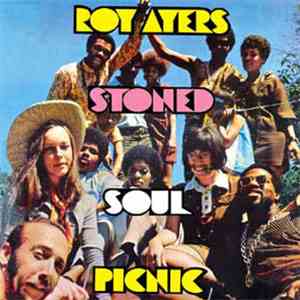 Roy Ayers - Stoned Soul Picnic