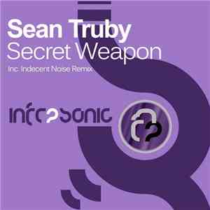 Sean Truby - Secret Weapon