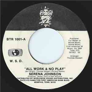 Serena Johnson - All Work & No Play / Lack Of Communication