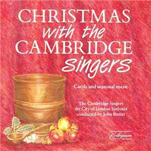 The Cambridge Singers, City Of London Sinfonia, The Conducted By John Rutte ...