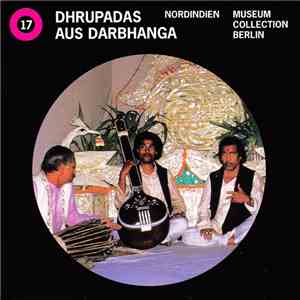 The Mallik Family Of Musicians - Dhrupadas aus Darbhanga
