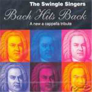The Swingle Singers - Bach Hits Back