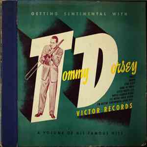 Tommy Dorsey And His Orchestra - Getting Sentimental With Tommy Dorsey
