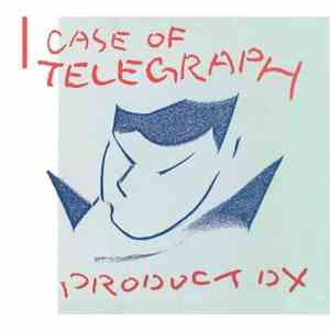Various - Case of Telegraph / Product DX