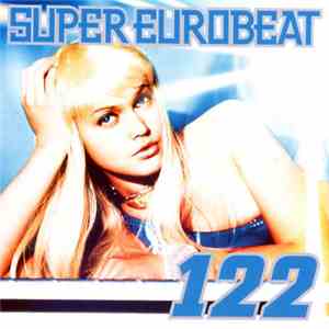 Various - Super Eurobeat Vol. 122