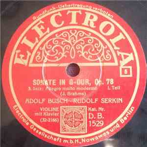 Adolf Busch, Rudolf Serkin, J. Brahms - Sonate In G-Dur, Op.78 - 3. Satz