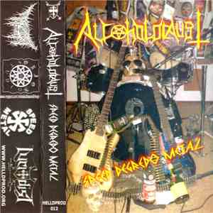 Alcoholocaust - Speed Degredo Metal