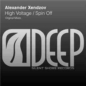 Alexander Xendzov - High Voltage / Spin Off