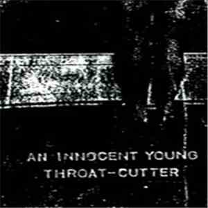 An Innocent Young Throat-Cutter - Schizo
