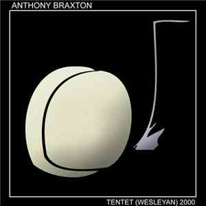 Anthony Braxton - Tentet (Wesleyan) 2000 (Part I)