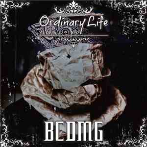 BCDMG - Ordinary Life