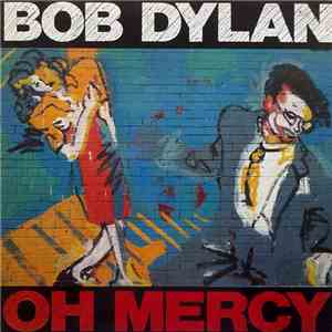 Bob Dylan - Oh Mercy